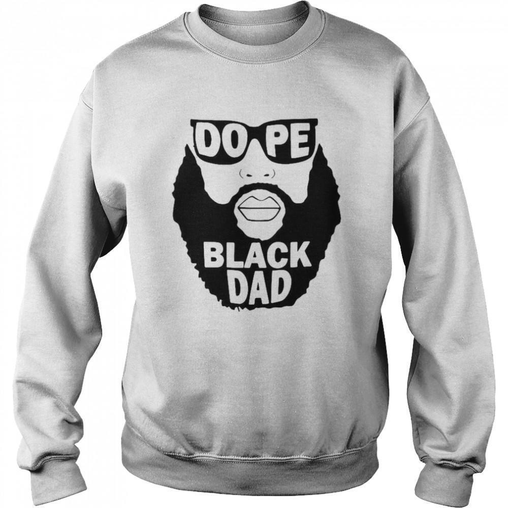 Dope Black Dad Sweatshirt